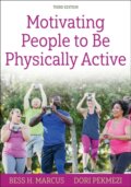 Kniha: Motivating People to Be Physically Active (Bess H. Marcus a Dori Pekmezi). Human Kinetics, 2024