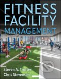 Kniha: Fitness Facility Management (Chris Stevenson a Steven A. Trotter). Human Kinetics, 2024