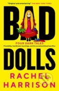 Kniha: Bad Dolls (Rachel Harrison). Titan Books, 2025