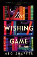 The Wishing Game - Meg Shaffer, Arcadia, 2024