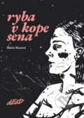 Kniha: Ryba v kope sena (Mária Maxová). DŽAD, 2023