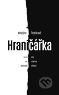 Kniha: Hraničářka (Kristýna Řeháková). Rosier, 2024