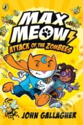 Kniha: Attack of the ZomBEES (John Gallagher)