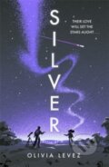 Kniha: Silver (Olivia Levez). Hot Key, 2024