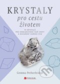 Kniha: Krystaly pro cestu životem (Gemma Petherbridge). CPRESS, 2024