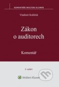 Zákon o auditorech - Vladimír Králiček, Wolters Kluwer ČR, 2017