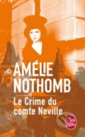 Le Crime du comte Neville - Amélie Nothomb, Livre de poche, 2017