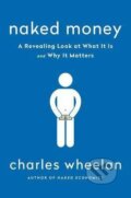 Kniha: Naked Money (Charles Wheelan). W. W. Norton & Company, 2017