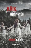 Krik nevinných - Roman Kulich, 2017