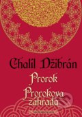 Prorok, Prorokova záhrada - Chalíl Džibrán, MilaniuM, 2016