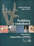 Problémy v endodoncii - Michael Hülsmann,  Edgar Schäfer, Quintessence, 2017