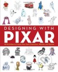 Designing with Pixar - John Lasseter, Chronicle Books, 2016