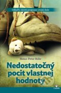 Kniha: Nedostatočný pocit vlastnej hodnoty (Heinz-Peter Röhr), 2017 Kniha: Nedostatočný pocit vlastnej hodnoty (Heinz-Peter Röhr), 2017
