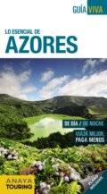 Lo esencial de Azores - Antonio Pombo Rodríguez, Anaya Touring, 2017