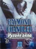 Kniha: Vysoké okno (Raymond Chandler). Riopress, 2000