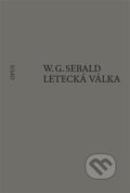 Kniha: Letecká válka a literatura (W. G. Sebald). Opus, 2024