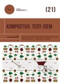 Kniha: Kompostuji, tedy jsem (Autorský kolektív). Permakultura, 2024