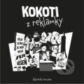 Kniha: Kokoti z reklamky (Albrecht Smuten). Epocha, 2024