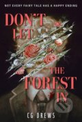 Kniha: Don't Let The Forest In (C.G. Drews), 2025 Kniha: Don't Let The Forest In (C.G. Drews), 2025