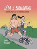 Kniha: Táta z Bullerbynu (David Halatka). CZECH NEWS CENTER, 2024