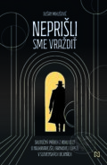 E-kniha: Neprišli sme vraždiť (Dušan Mikušovič), 2024