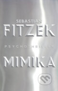 E-kniha: Mimika (Sebastian Fitzek)