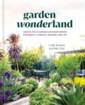 Kniha: Garden Wonderland (Leslie Bennett a Julie Chai). Ten speed, 2024