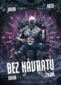 Kniha: Bez návratu: kniha druhá (Jakub Hoza), 2024