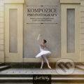 Kniha: Kompozice pro fotografy (Zoner Press). Zoner Press, 2024