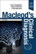 Kniha: Macleod's Clinical Diagnosis (Euan Sandilands, Andrew Merriman a Emma E Morrison)