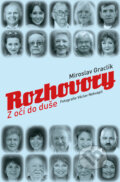 Kniha: Rozhovory: Z očí do duše (Miroslav Graclík). MV knihy, 2024