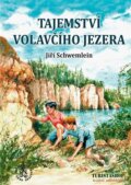 Kniha: Tajemství Volavčího jezera (Jiří Schwemlein). Turistashop, 2024