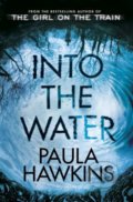Into the Water - Paula Hawkins, 2017