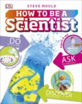 Kniha: How to be a Scientist (Steve Mould)