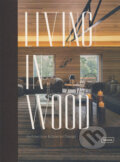 Kniha: Living in Wood (Chris van Uffelen). Braun, 2017