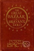 The Great Bazaar and Brayan&#039;s Gold - Peter V. Brett, HarperCollins, 2017