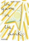 The Game in the dark - Herve Tullet, Phaidon, 2012