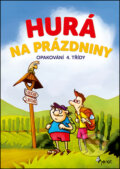 Kniha: Hurá na prázdniny: Opakování 4. třídy (Petr Šulc). Pierot, 2017