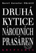 Druhá Kytice národních prasáren - Karel Jaroslav Obrátil, 2017