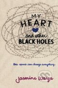 My Heart and Other Black Holes - Jasmine Warga, 2015