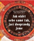 Kniha: Jak vidět sebe samé tak, jací doopravdy jsme (Dalajlama)