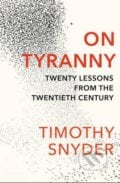 On Tyranny - Timothy Snyder, 2017