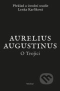 Kniha: O Trojici (Augustinus Aurelius). Vyšehrad, 2024