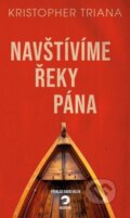 Kniha: Navštívíme Řeky Pána (Kristopher Triana). Golden Dog, 2024