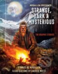 Kniha: Strange, Dark & Mysterious (MrBallen a Andrea Mutti). Random House, 2024