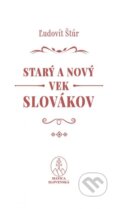 Kniha: Starý a nový vek Slovákov (Ľudovít Štúr). Matica slovenská, 2024