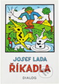 Kniha: Říkadla (Josef Lada). Dialog, 2006