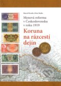 Kniha: Koruna na rázcestí dejín (Marcel Pecník a Peter Račko). Agentúra MP, 2019