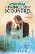 Kniha: Star Wars: The Princess and the Scoundrel (Beth Revis). Penguin Books, 2023