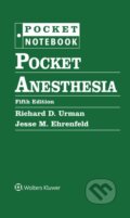 Kniha: Pocket Anesthesia (Richard Urman). Wolters Kluwer Health, 2024